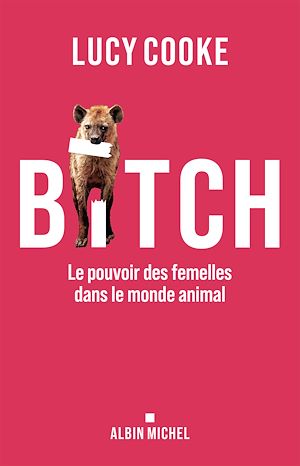 Bitch | Cooke, Lucy (1970-....). Auteur